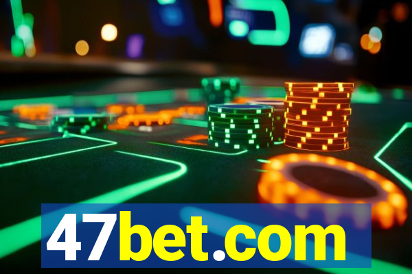 47bet.com