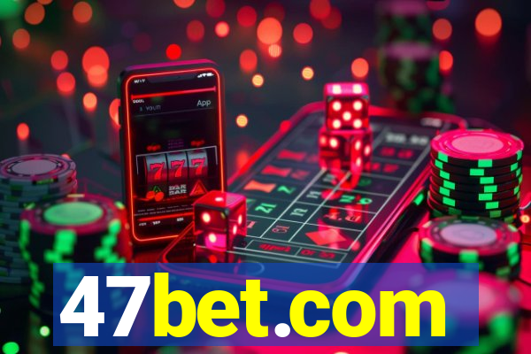 47bet.com