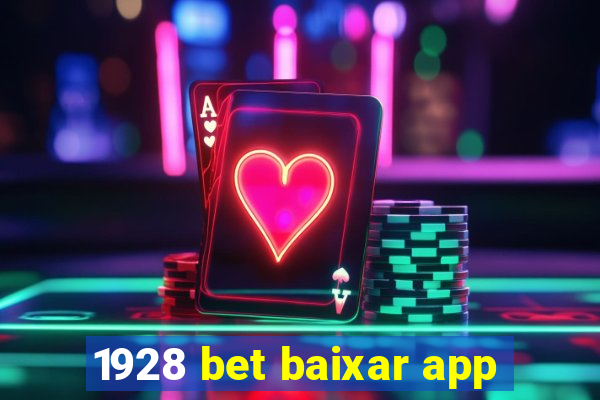 1928 bet baixar app