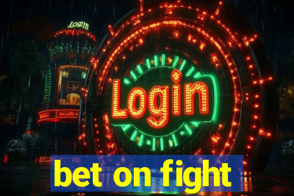 bet on fight