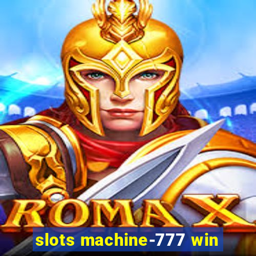 slots machine-777 win