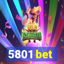 5801 bet