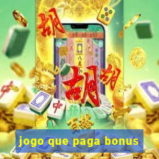 jogo que paga bonus