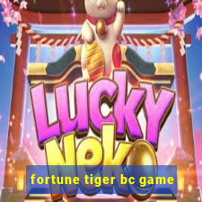 fortune tiger bc game