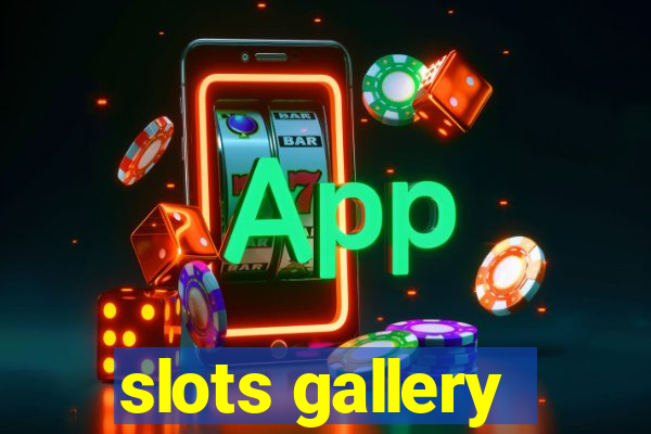 slots gallery