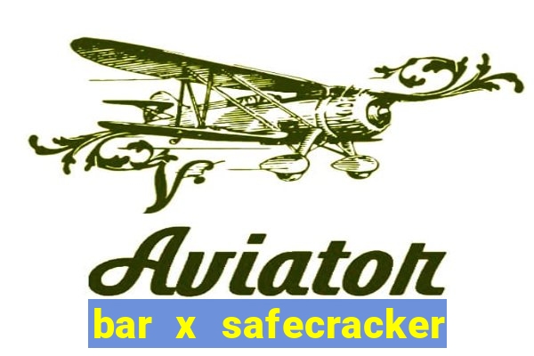 bar x safecracker megaways online slot