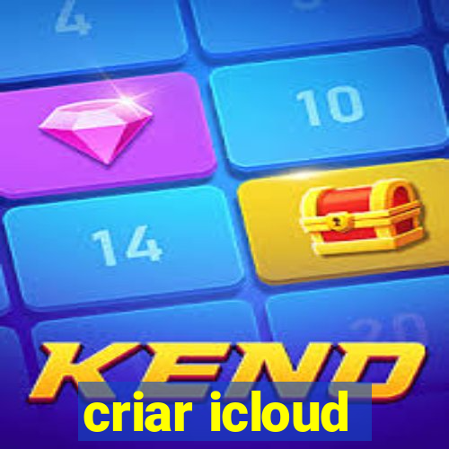 criar icloud