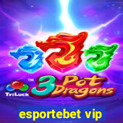 esportebet vip