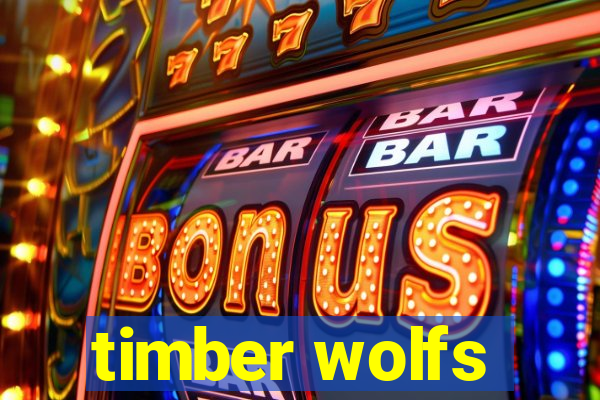 timber wolfs