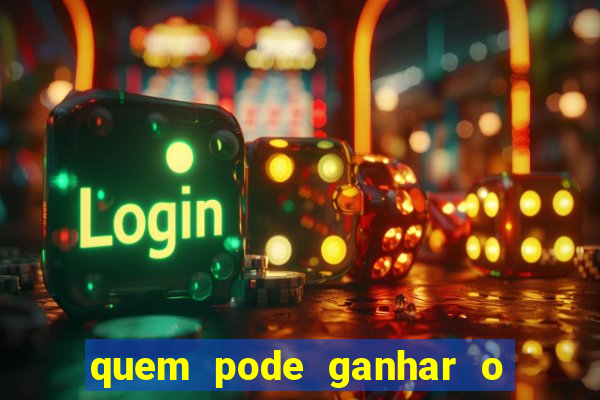 quem pode ganhar o jogo de hoje