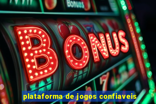 plataforma de jogos confiaveis