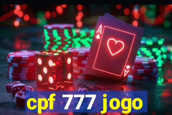 cpf 777 jogo