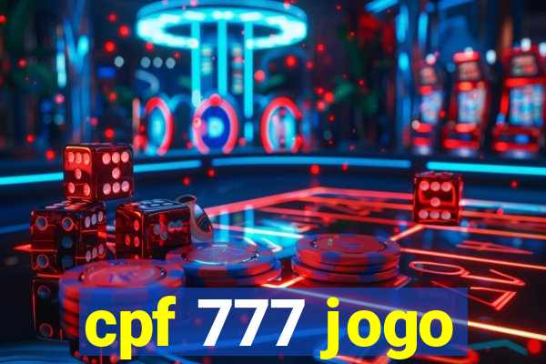 cpf 777 jogo