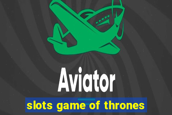 slots game of thrones