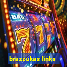 brazzukas links