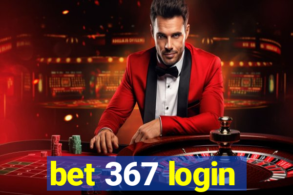 bet 367 login