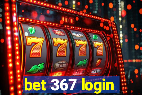 bet 367 login