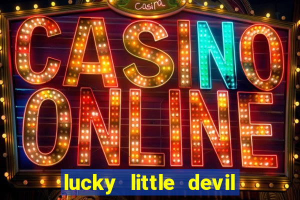 lucky little devil slot free play