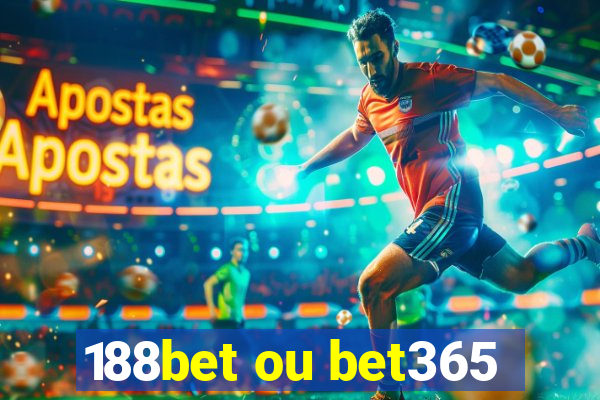 188bet ou bet365