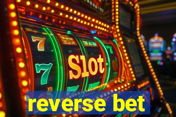 reverse bet