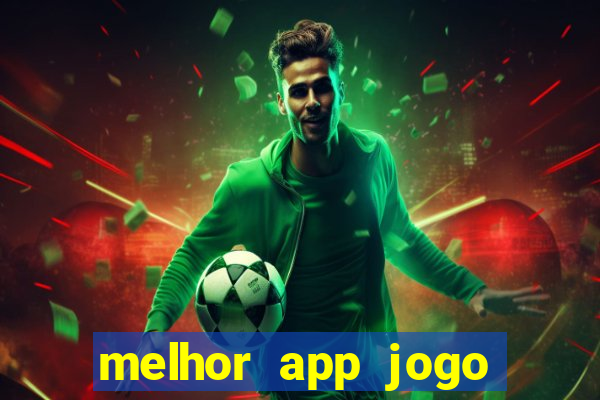 melhor app jogo para ganhar dinheiro