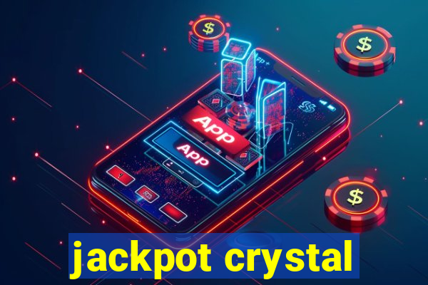 jackpot crystal