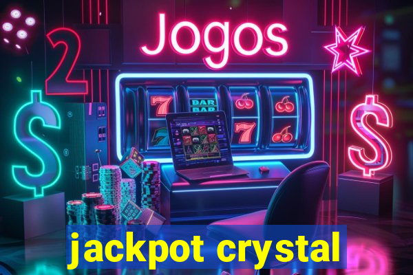 jackpot crystal