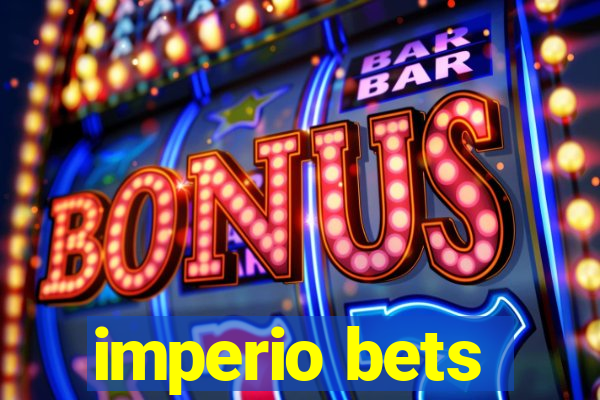 imperio bets