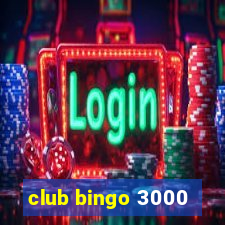 club bingo 3000