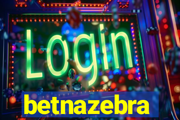 betnazebra