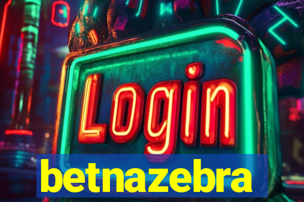 betnazebra