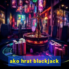 ako hrat blackjack