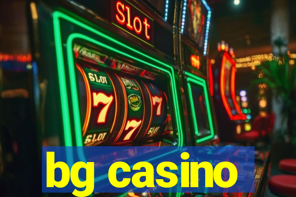 bg casino