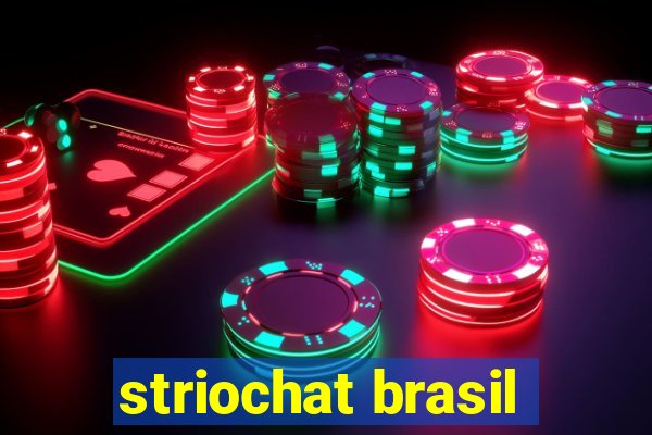 striochat brasil