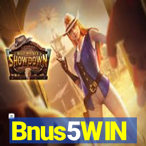 Bnus5WIN