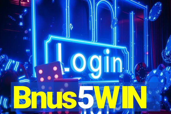 Bnus5WIN