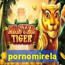 pornomirela