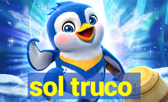 sol truco