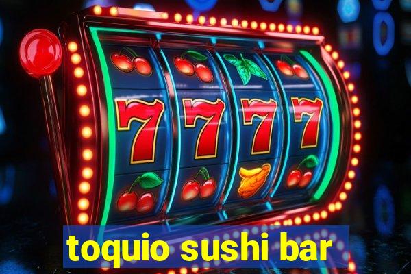 toquio sushi bar