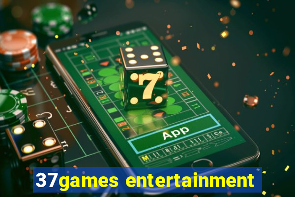 37games entertainment