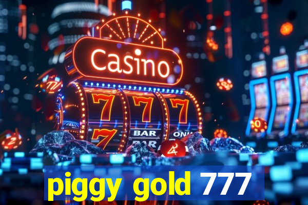 piggy gold 777