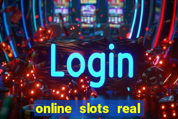 online slots real for money