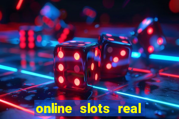 online slots real for money