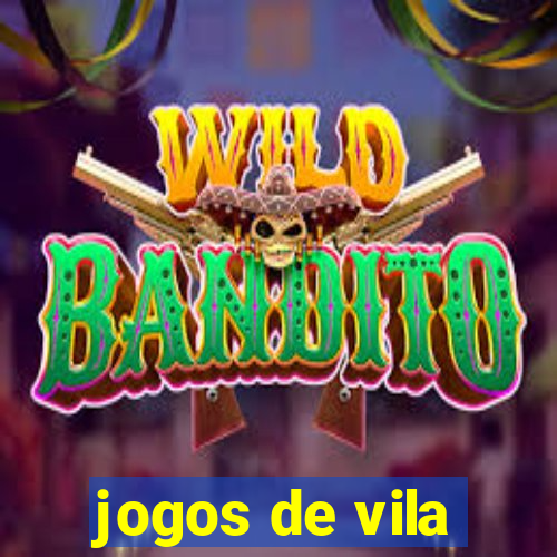 jogos de vila