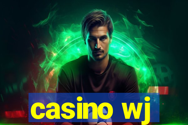 casino wj