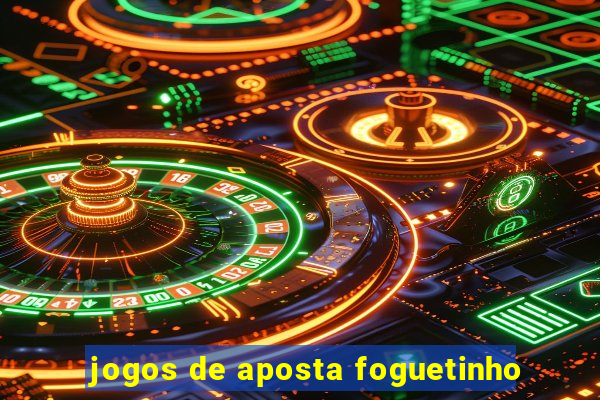 jogos de aposta foguetinho