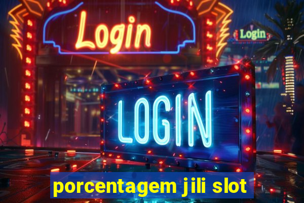 porcentagem jili slot