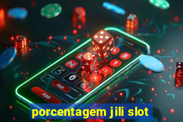 porcentagem jili slot