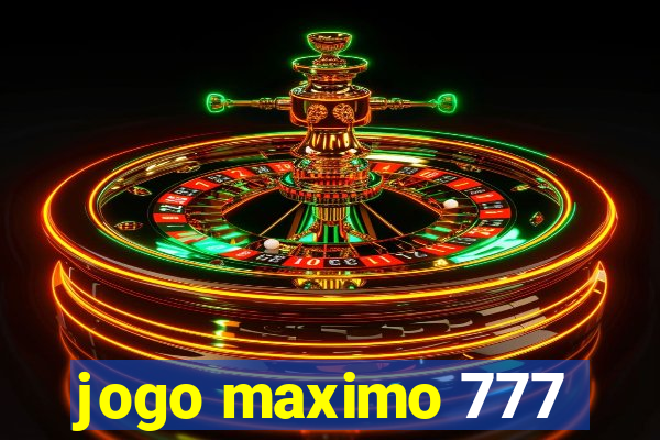 jogo maximo 777