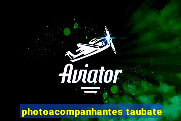 photoacompanhantes taubate